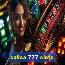 calica 777 slots